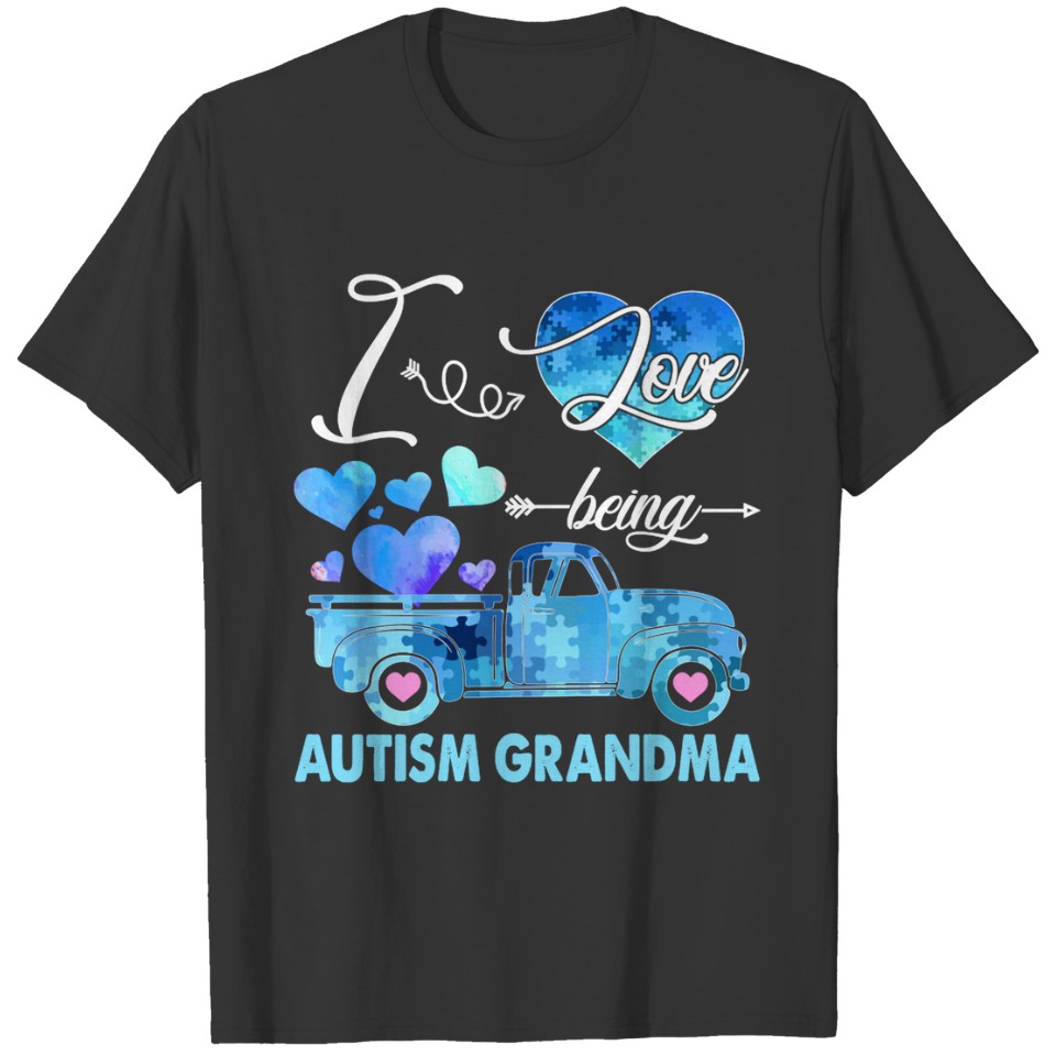 I Love Being Autism Grandma T-shirt