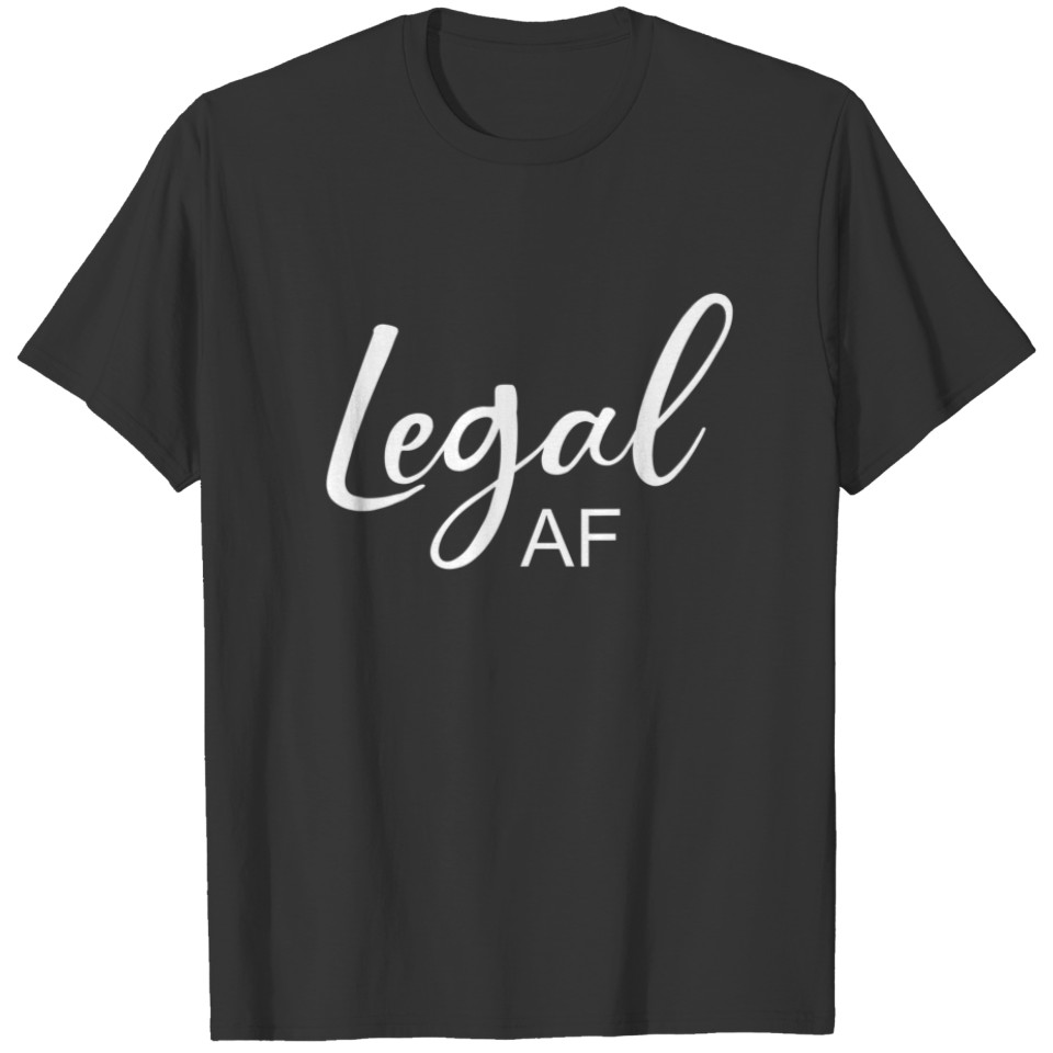 21 Years Old - 21St Birthday Gift - Legal AF T-shirt
