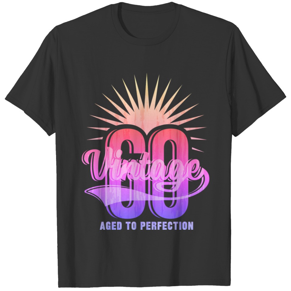 Vintage - aged to perfection. 60th anniversary T-shirt