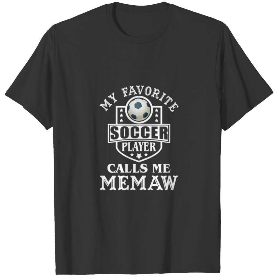 Womens My Favorite Soccer Player Calls Me Memaw Ap T-shirt