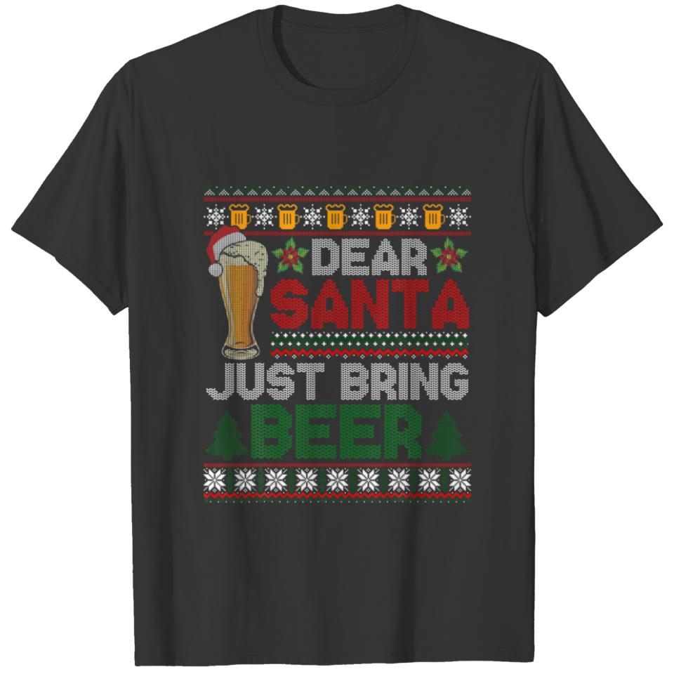Dear Santa Just Bring Beer Funny Christmas Drinkin T-shirt