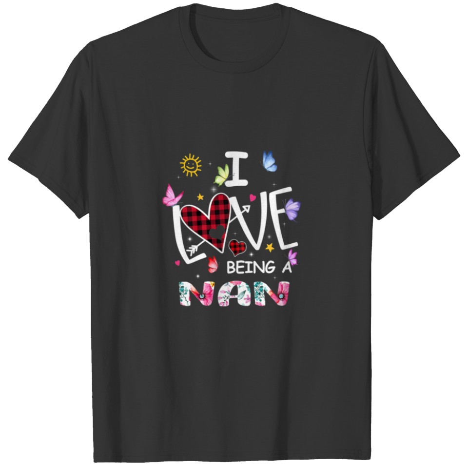 Womens Women Love Being A Nan T-shirt
