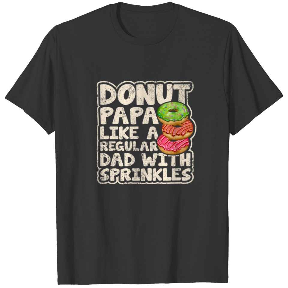 Mens Funny Donut Papa Like A Regular Dad Donuts Fa T-shirt