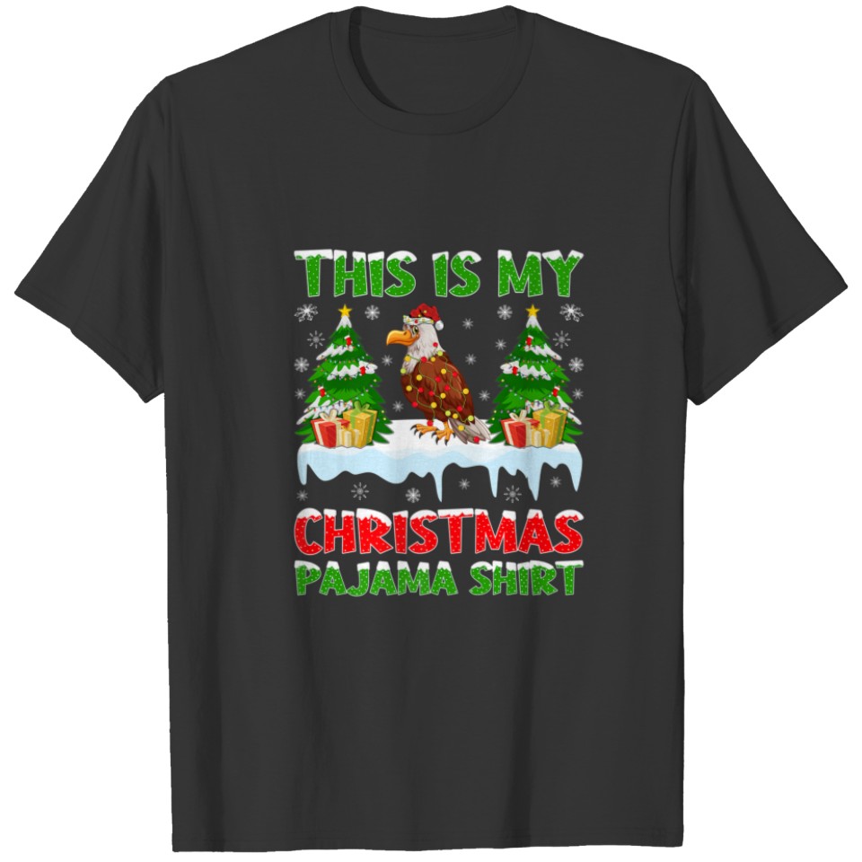 Funny Xmas Santa This Is My Eagle Christmas Pajama T-shirt