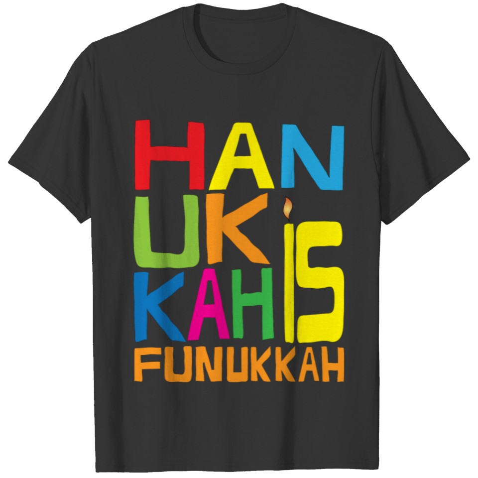 "Hanukkah is Funukkah" Kids . T-shirt