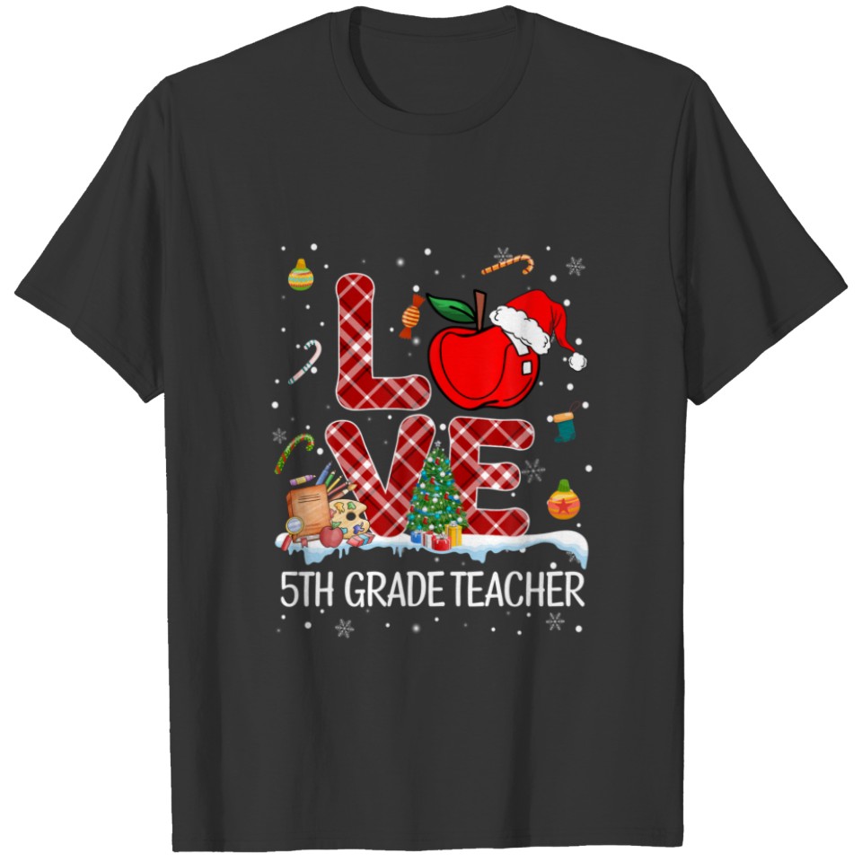 Love 5Th Grade Teacher Student Pajama Christmas Ho T-shirt