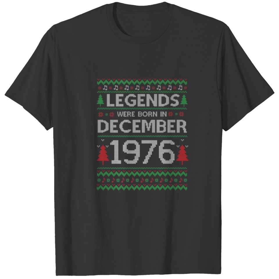 Legends December 1976 45Th Birthday Christmas Ugly T-shirt