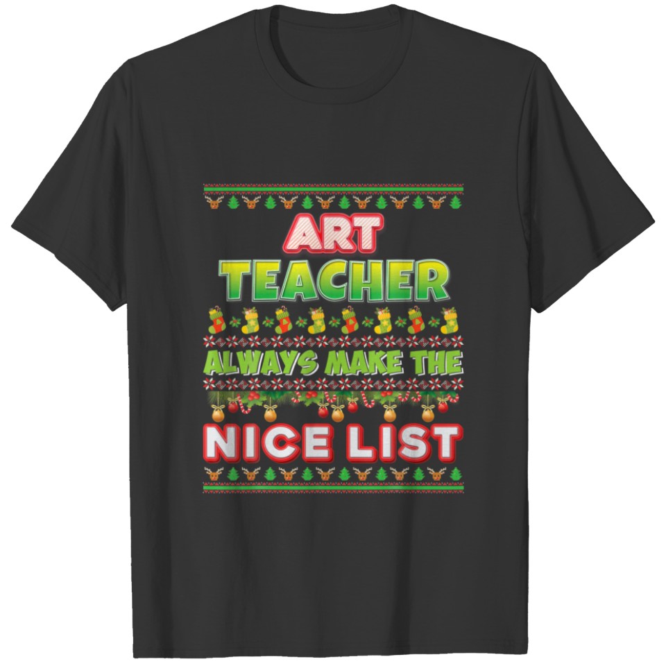 Art Teachers Always Make The Nice List Santa Sweat T-shirt