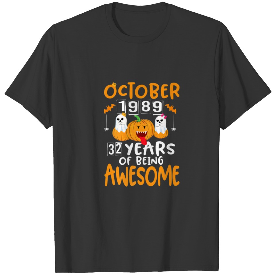 October 1989 32 Years Of Being Awesome 32Nd Birthd T-shirt
