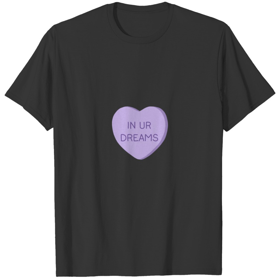 Mean Valentines Day Candy T-shirt