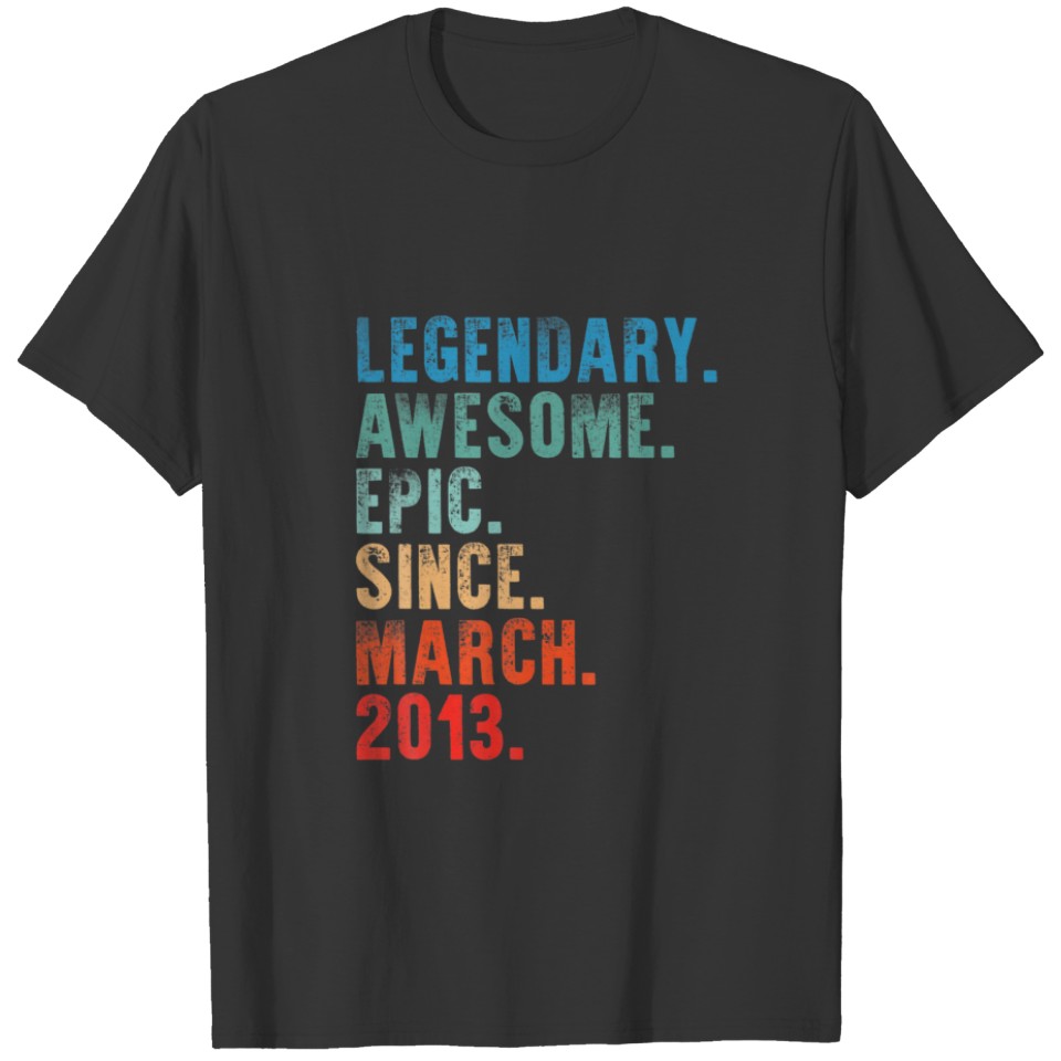 Legendary Awesome Epic Since March 2013 Vintage Bi T-shirt
