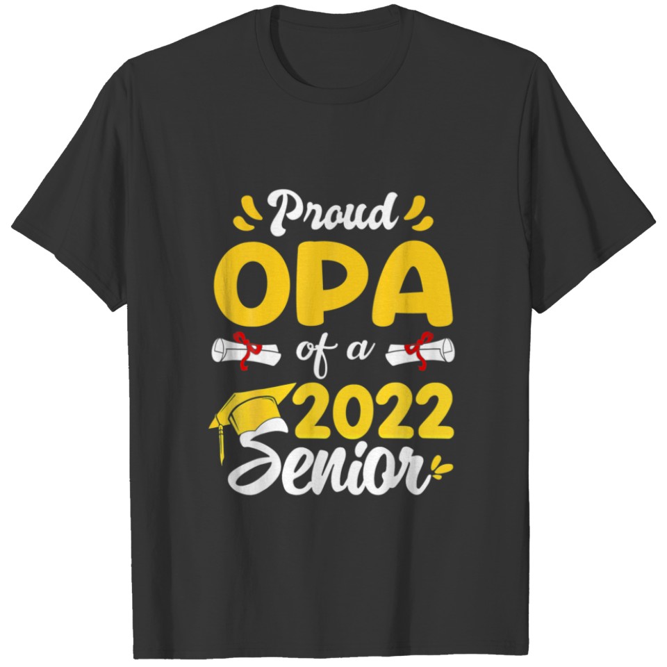 Class Of 2022 Graduation Proud Opa Of A 2022 Senio T-shirt