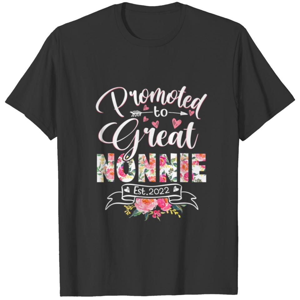 Promoted To Great Nonnie Est 2022 Floral First Tim T-shirt