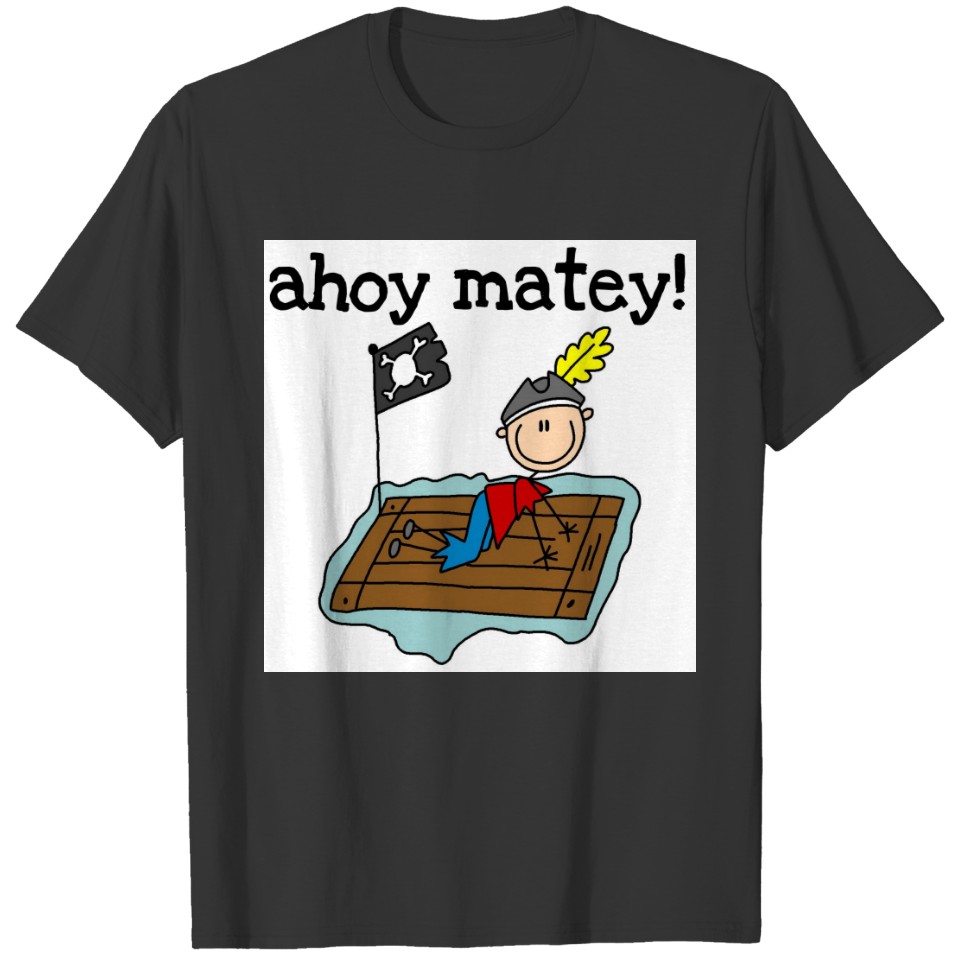Ahoy Matey Pirate T-shirt