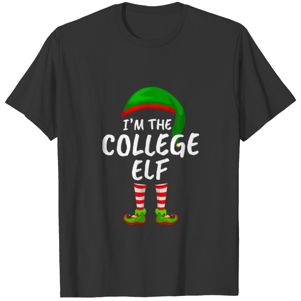 Matching Family Funny I'm The College Elf Christma T-shirt