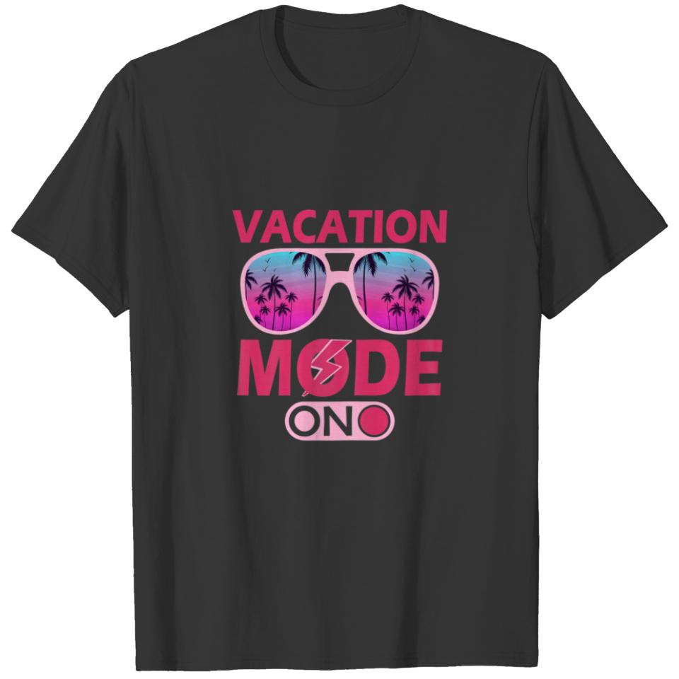Vacation Mode Vacation Outfits For Women Summer Va T-shirt