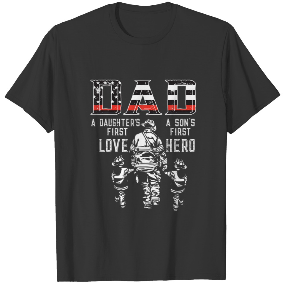 Mens Dad Daughter Love Son Hero Fireman Dad Father T-shirt