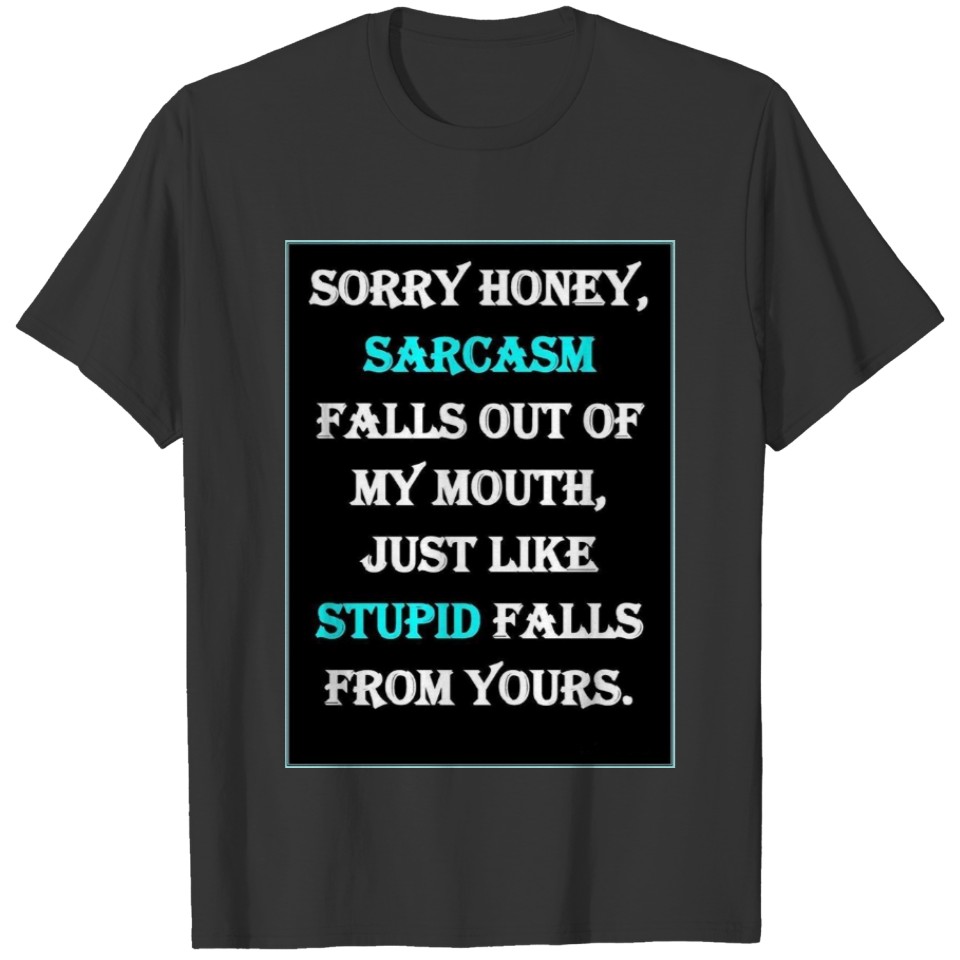 **THE SARCASTIC LADY'S " T-shirt
