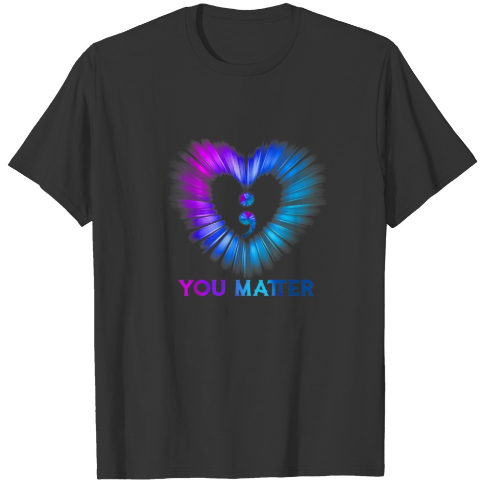 You Matter Suicide Awareness And Prevention Semico T-shirt
