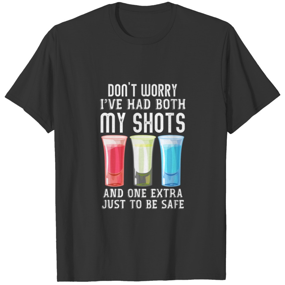 It's Cool I've Had Both My Shots 4Th Of July Tequi T-shirt