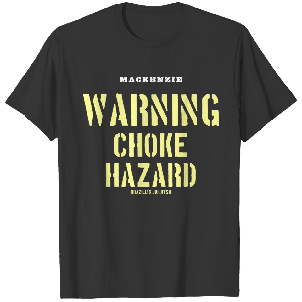 BJJ  Brazilian Jiu Jitsu Add Name Fun Choke Hazard T-shirt