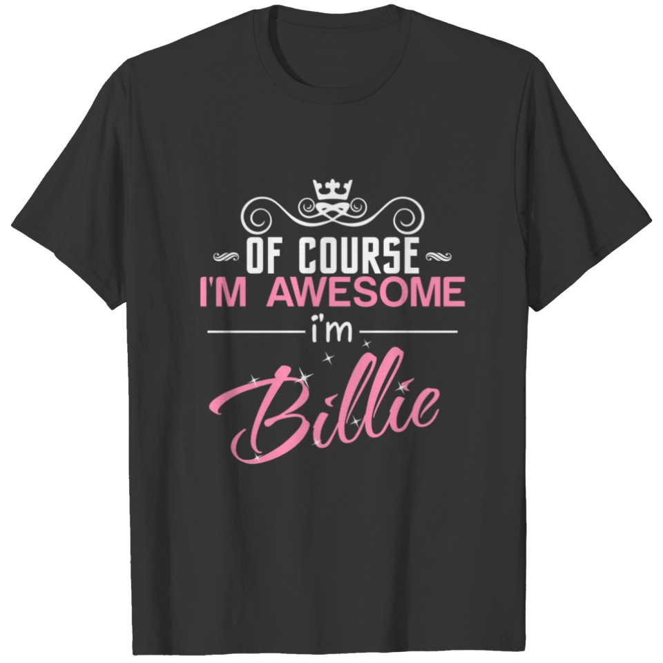 Billie Of Course I'm Awesome I'm Billie T-shirt