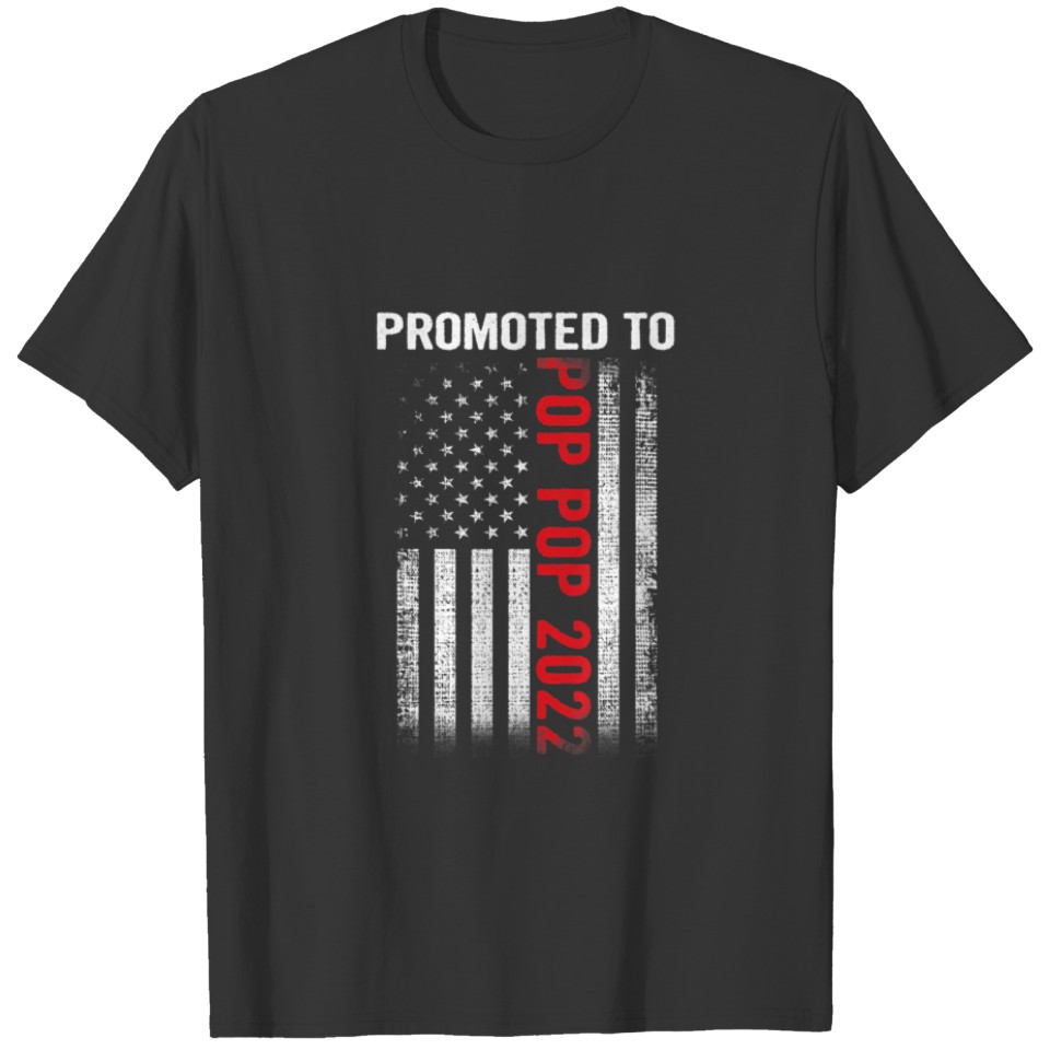 Mens Promoted To Pop Pop 2022 Father's Day Patriot T-shirt