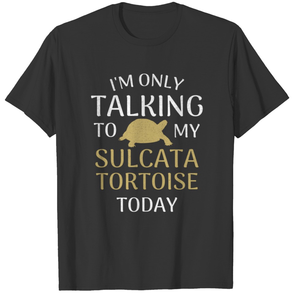 Sulcata Tortoise Gifts | Sulcata Turtle Lover T-shirt