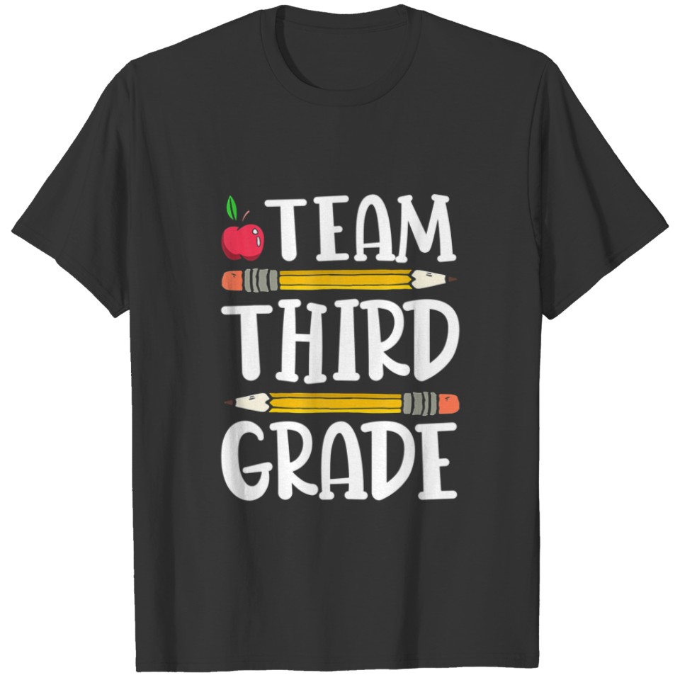 Team Third Grade Teachers Students Funny Back To S T-shirt
