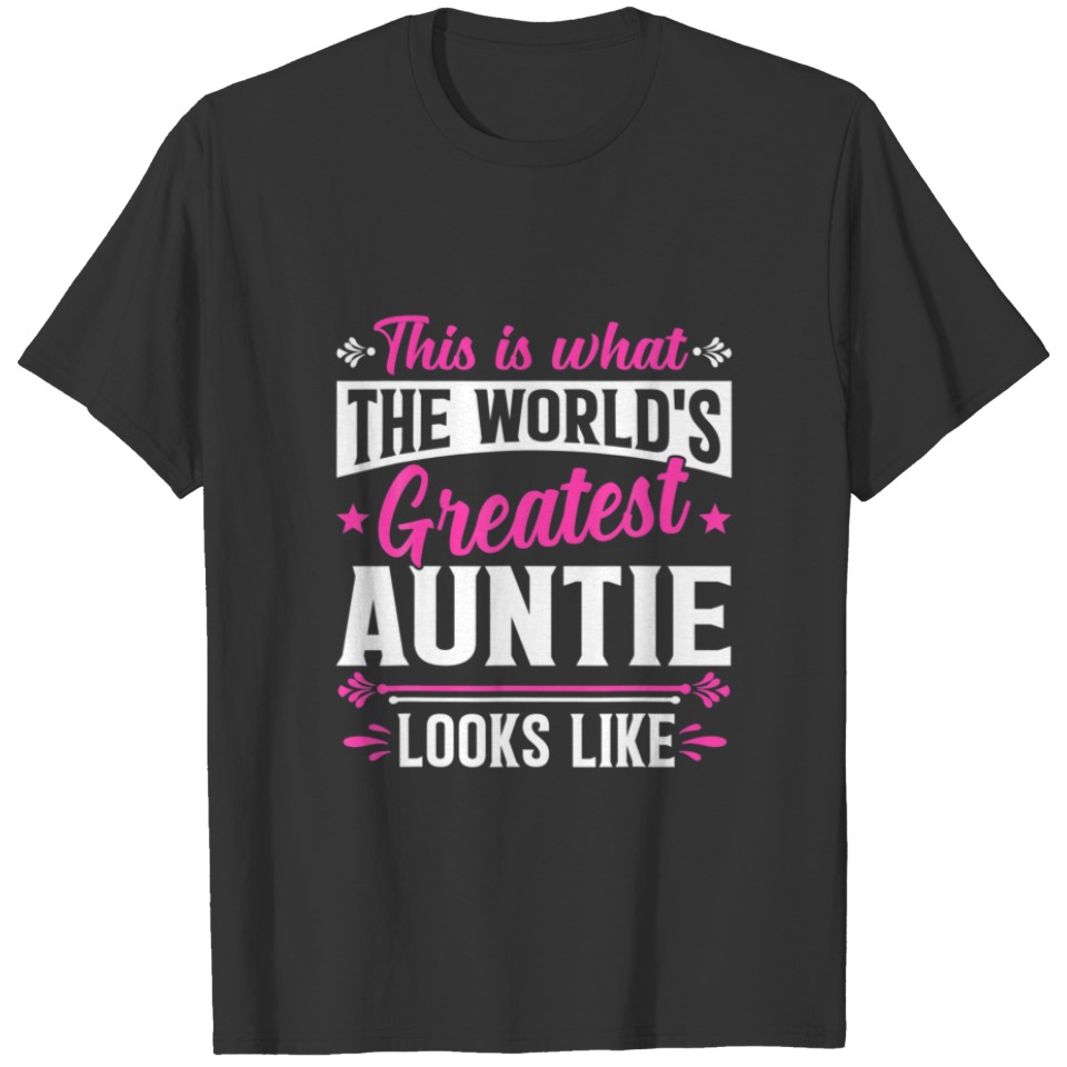 Mother's Day This Is What World's Greatest Auntie T-shirt