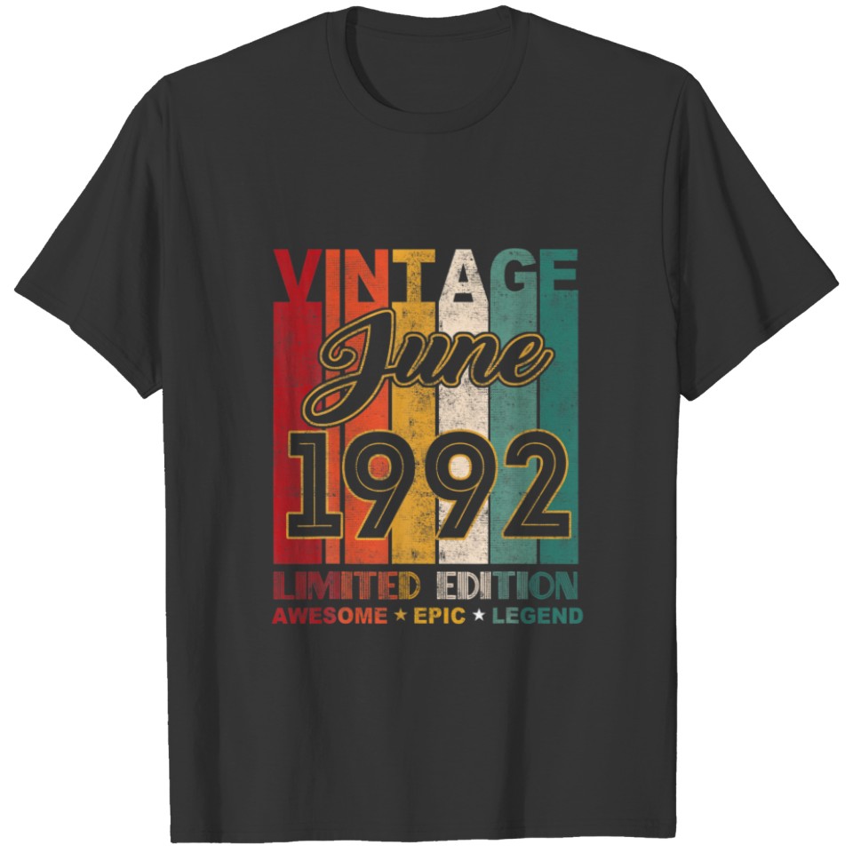 30Th Birthday Vintage June 1992 Awesome Epic Legen T-shirt