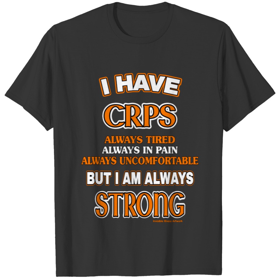 Always Strong...CRPS T-shirt