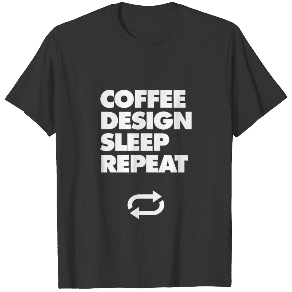 Coffee Design Sleep Repeat T-shirt
