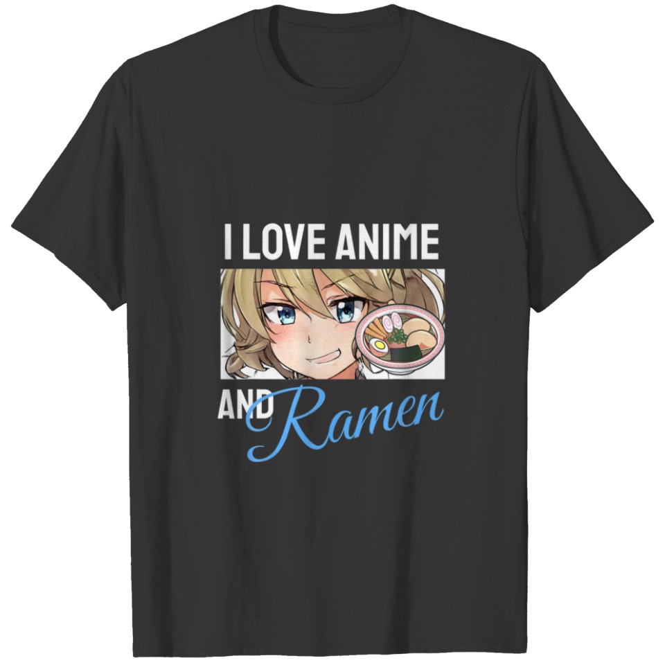 Funny I Love Anime And Ra T-shirt
