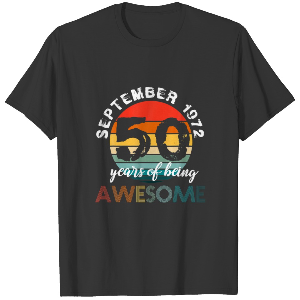 50Th Birthday Born On September 1972 - 1972 Birthd T-shirt