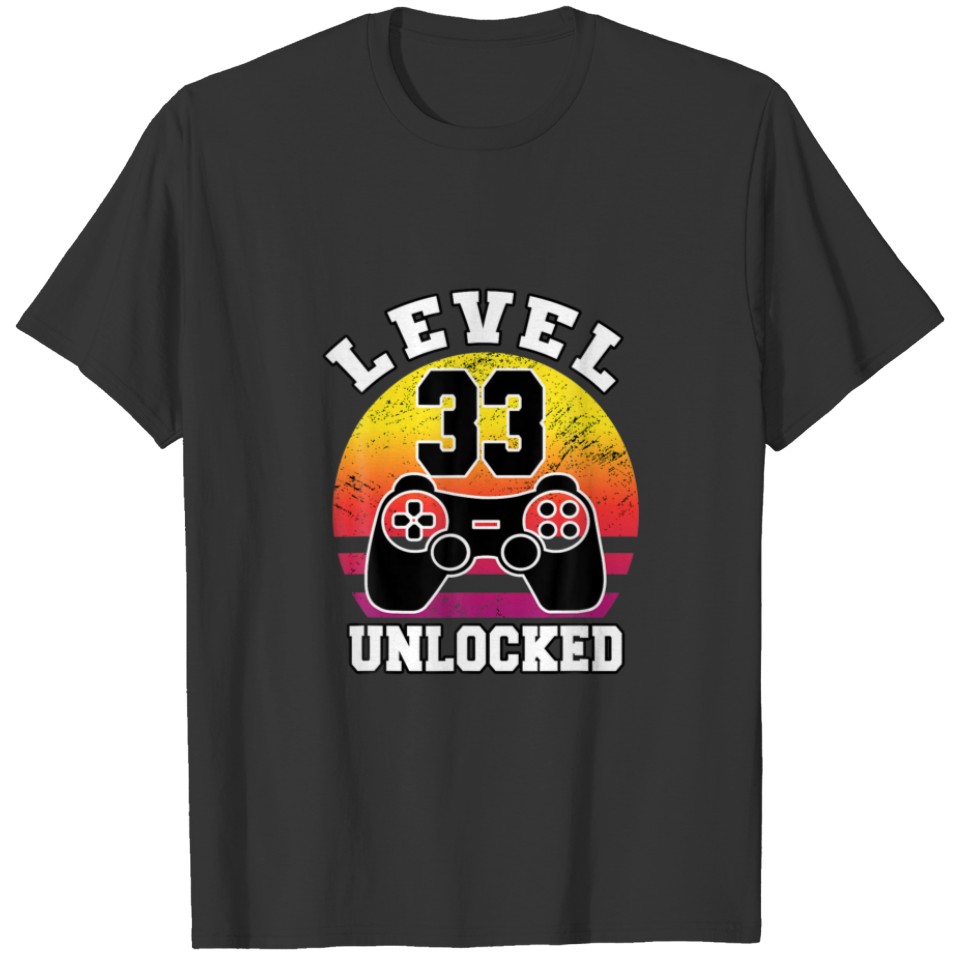 Level 33 Unlocked 33 Years Old Retro 80S 33Rd Birt T-shirt