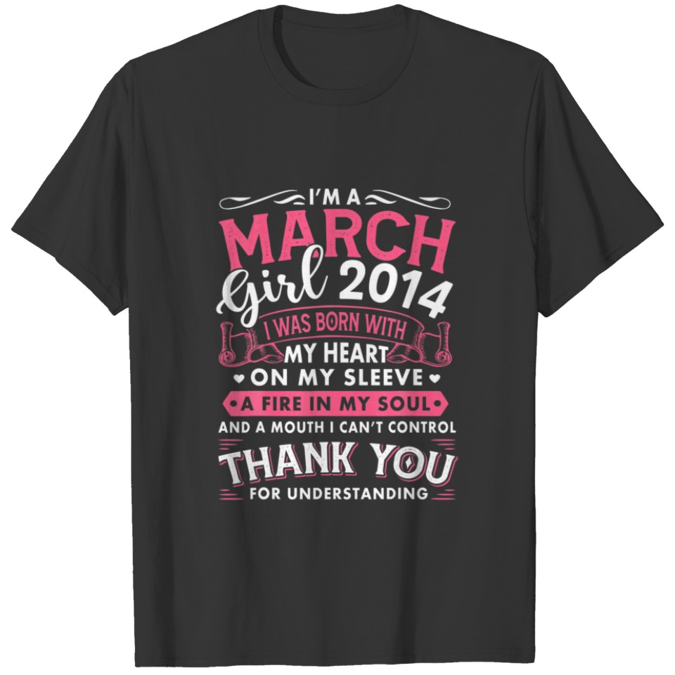 I'm March Girl 2014 Funny 8Th Birthday Gift 8 Year T-shirt