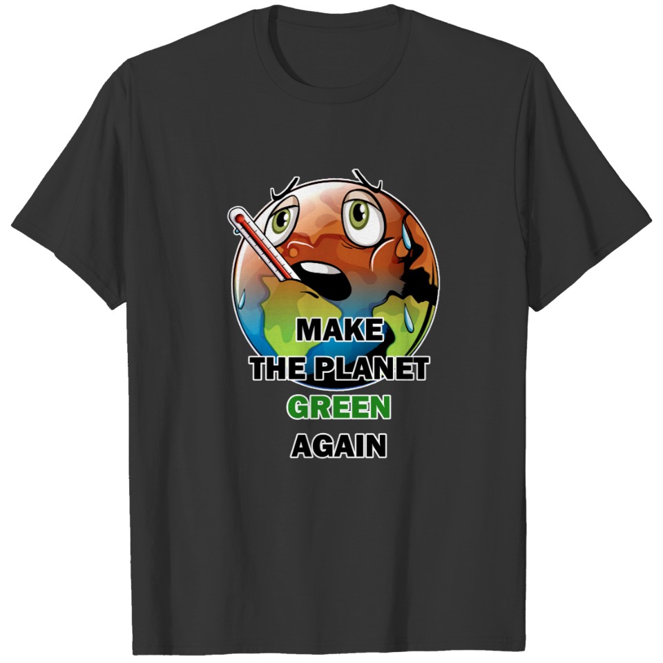 Make The Planet Green Again Earth Day T-shirt