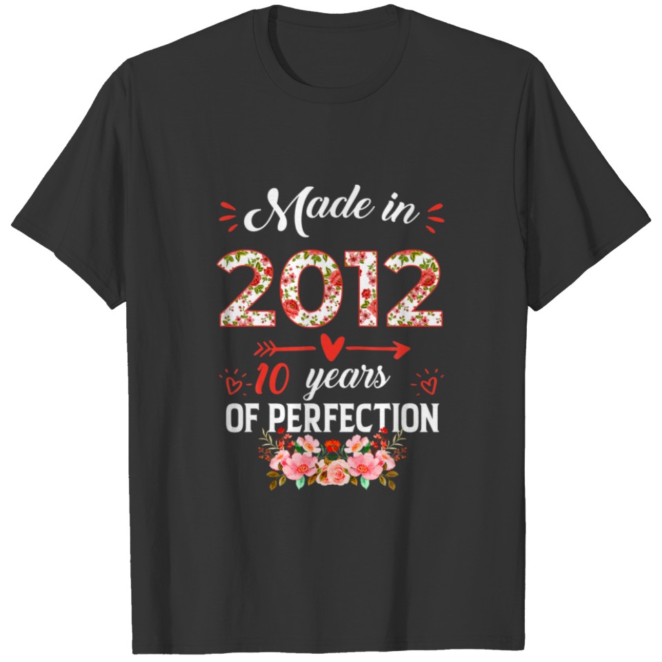 Made In 2012 Floral 10 Years Old 10Th Birthday Gif T-shirt