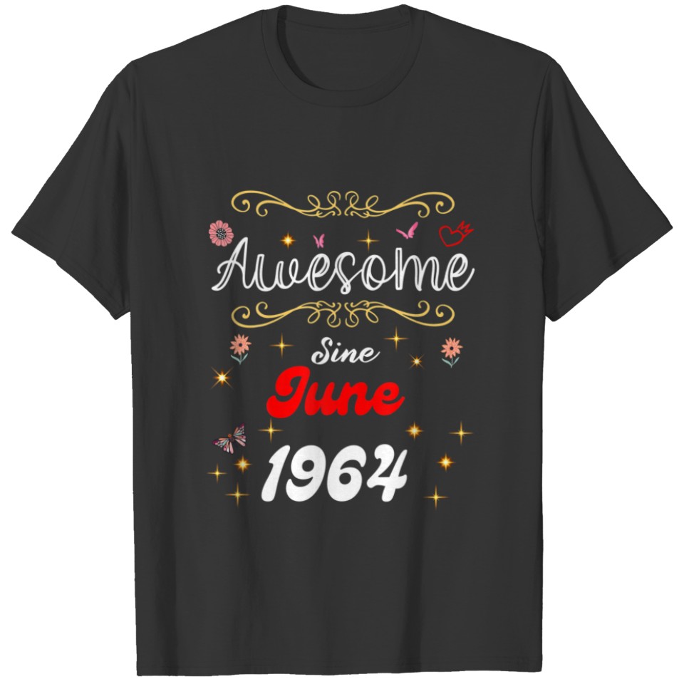 Awesome Since June 1964 Birthday Flowers T-shirt