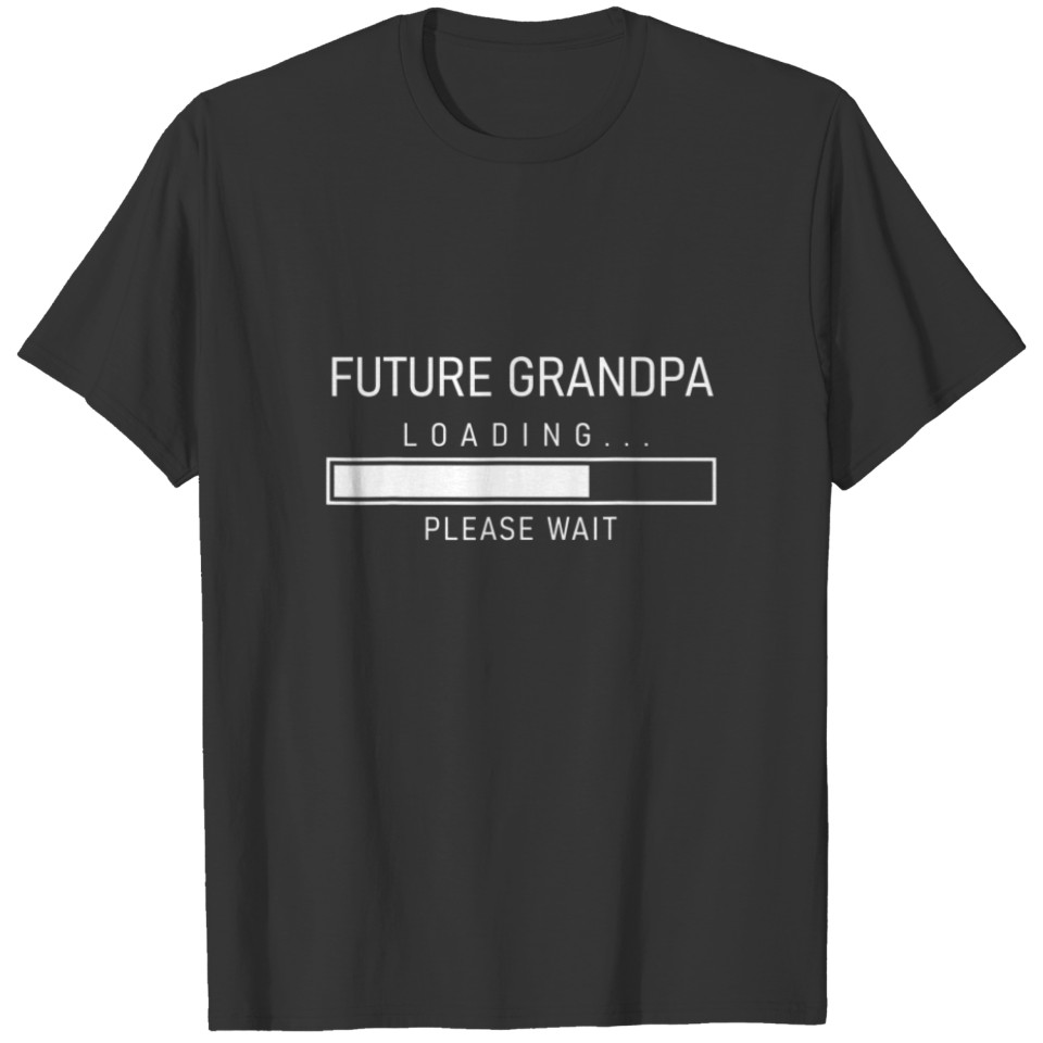 Future Grandpa Loading First Time Grandparent Day T-shirt