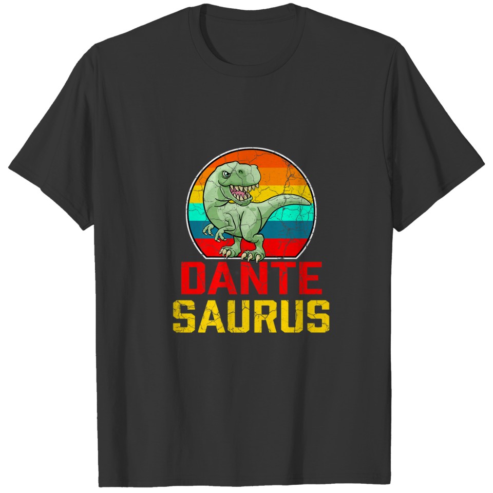 Dante Saurus Family Reunion Last Name Team Funny C T-shirt