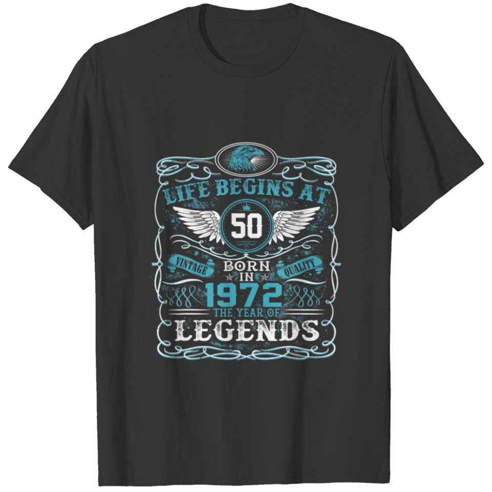 50Th Birthday Gift Life Begins At 50 Born In 1972 T-shirt