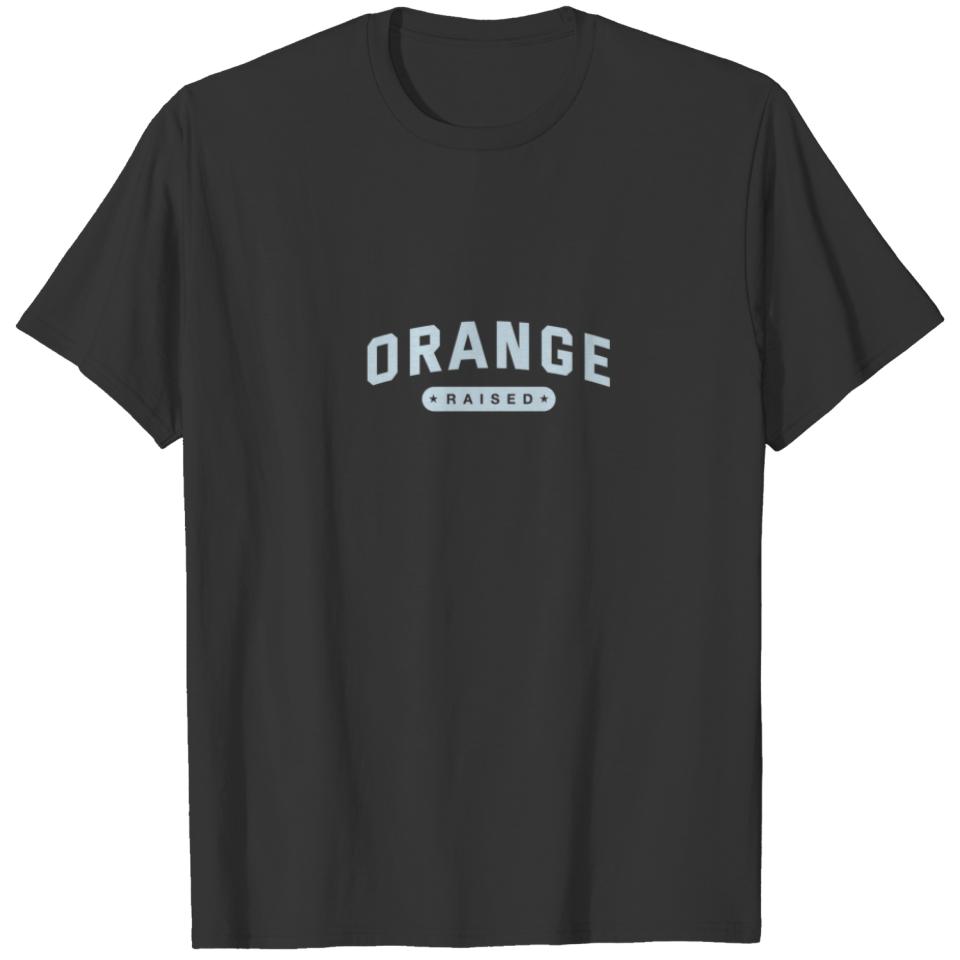 Orange Raised Resident California Local CA Hometow T-shirt