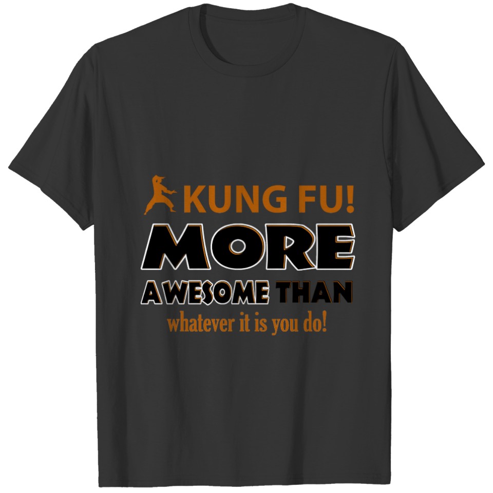 Kung Fu Martial arts gift items T-shirt