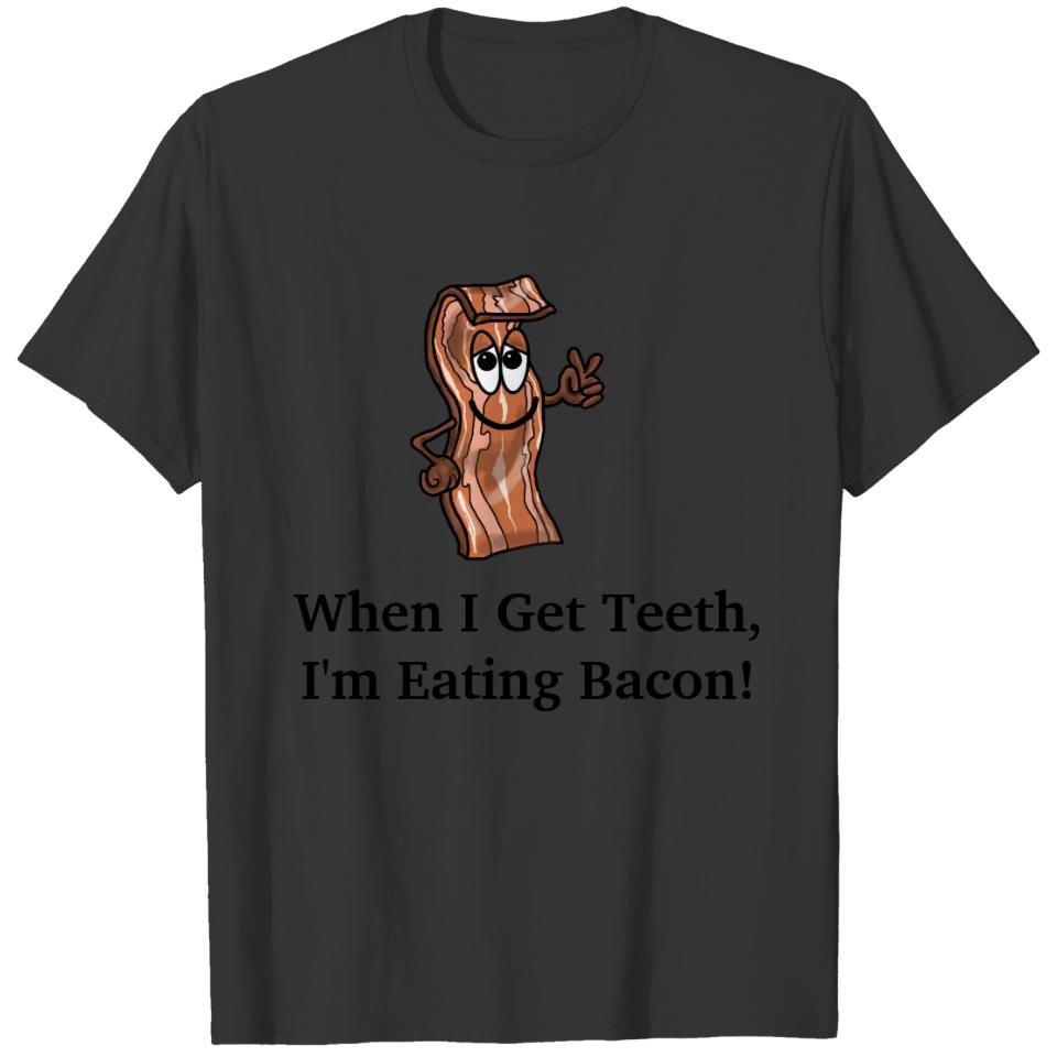When I Get Teeth I'm Eating Bacon   Baby Bodysuit T-shirt