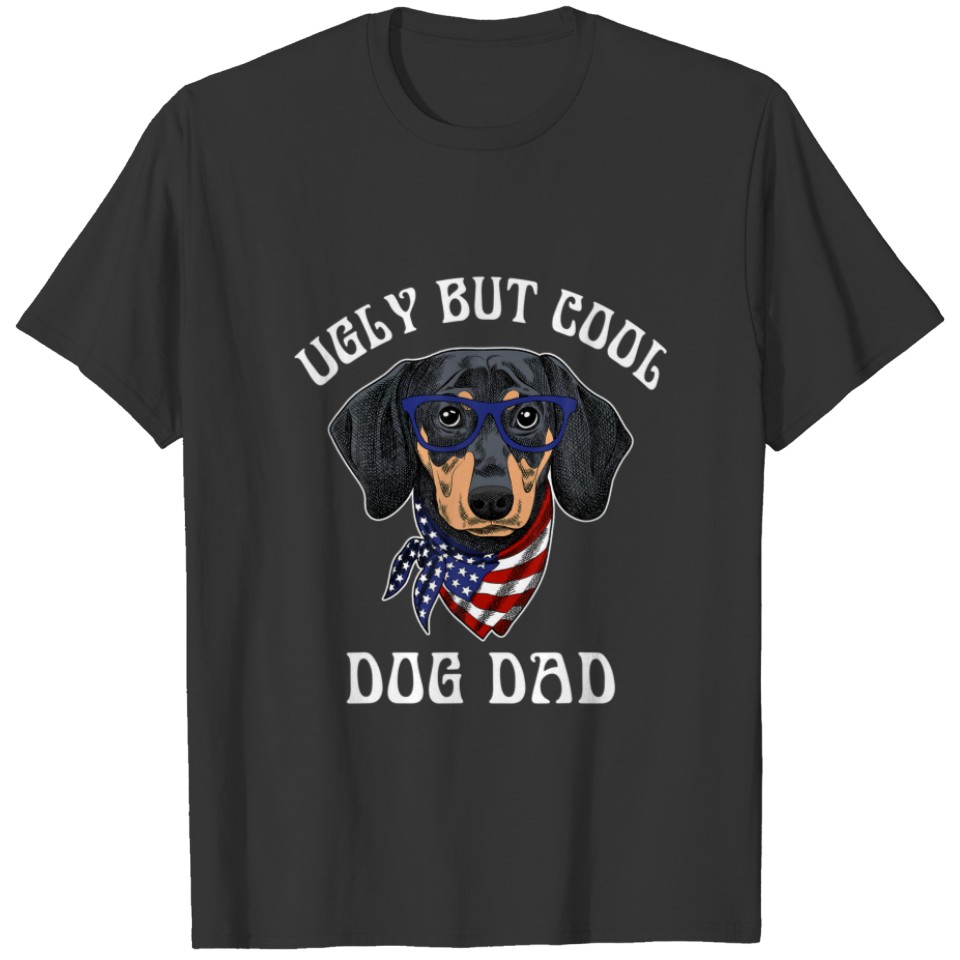 Ugly But Cool Dog Dad Cute Dachshund Dog Breed Lov T-shirt