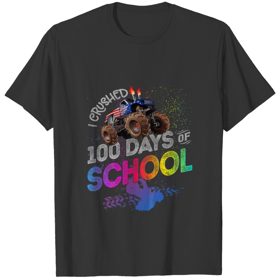 Kids I Crushed 100 Days Of School Funny Monster Tr T-shirt