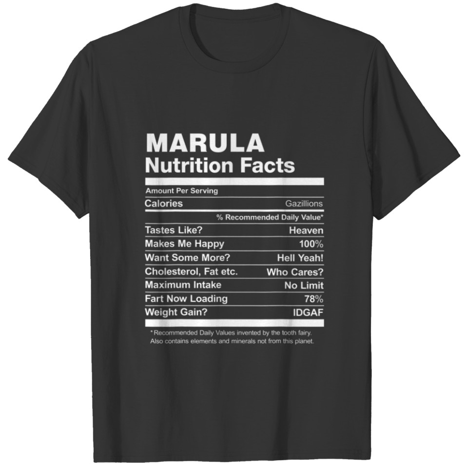 Marula Nutrition Facts Funny T-shirt
