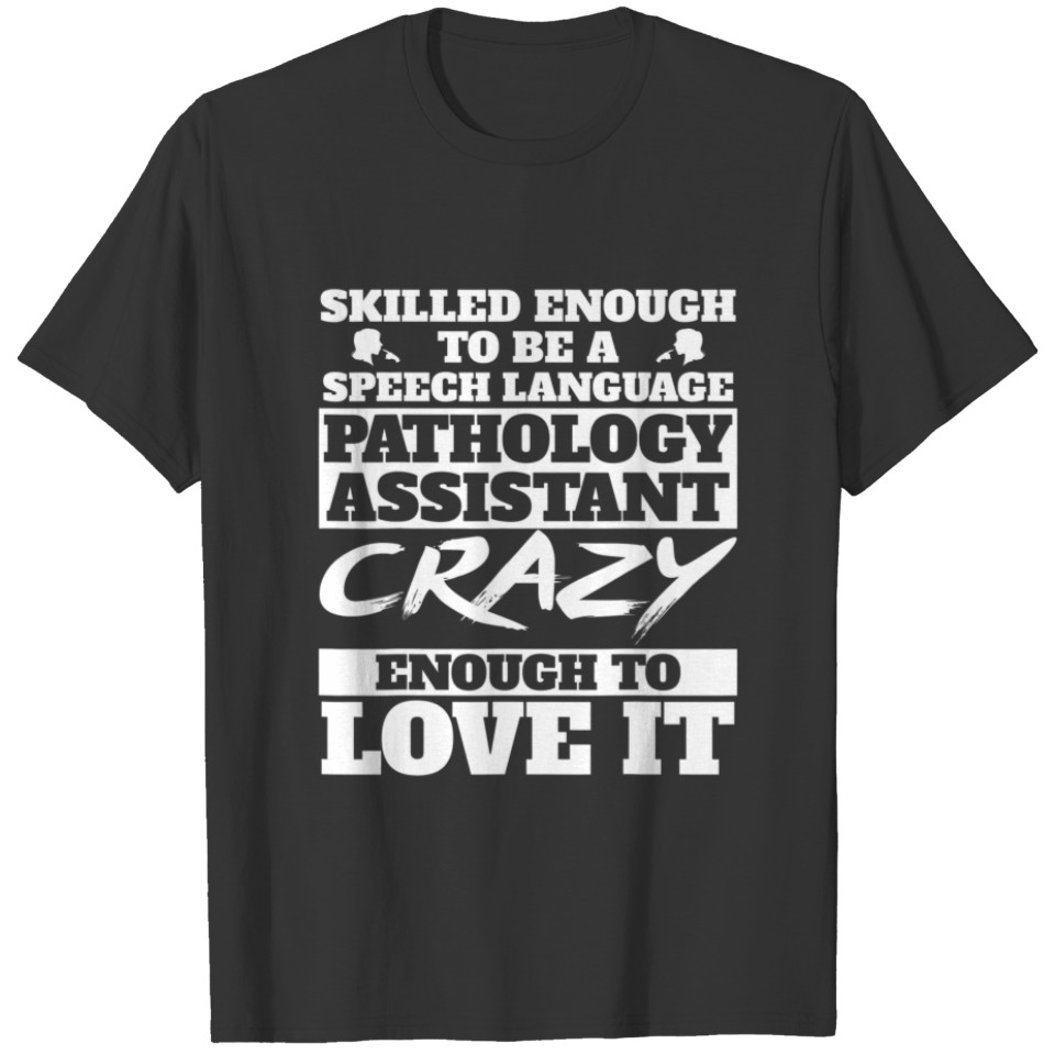 Amazing Speech Language Pathology Assistant Appare T-shirt